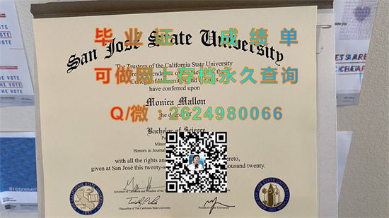 圣何塞州立大学全套文凭证书购买|San Jose State University diploma|办理留信网认证、留才认证|SJSU毕业证）